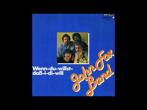 JOHN FOX BAND - WENN DU WILLST, DASS I DI WILL (aus dem Jahr 1985)