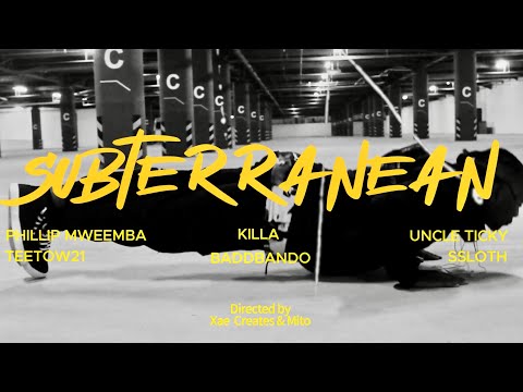 Subterranean (feat. Killa, Uncle Ticky, TeeTow21, BaddBaNDO & SSLOTH) MUSIC VIDEO
