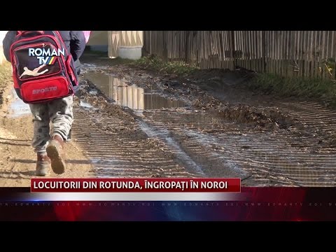 Locuitorii din Rotunda, îngropați în noroi