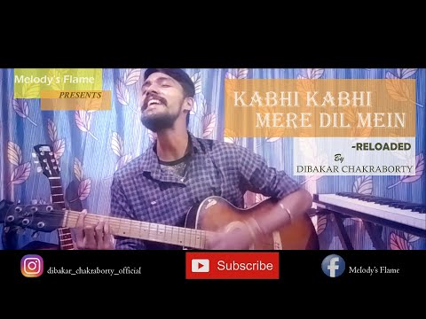 Kabhi Kabhi Mere Dil Mein || Unplugged