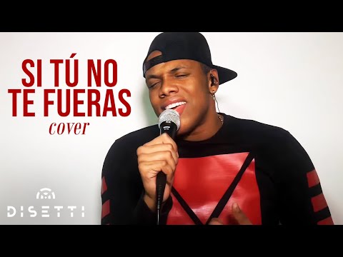Junior Saa - Si Tú No Te Fueras (Cover Marc Anthony)