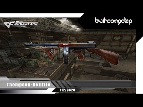 Đột Kích : Thompson -Hellfire nhiều đạn nhất 3640 viên