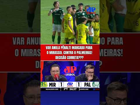 VAR ANULA PÊNALTI CONTRA O PALMEIRAS, E MIRASSOL RECLAMA! COM RAZÃO OU A ARBITRAGEM ACERTOU???