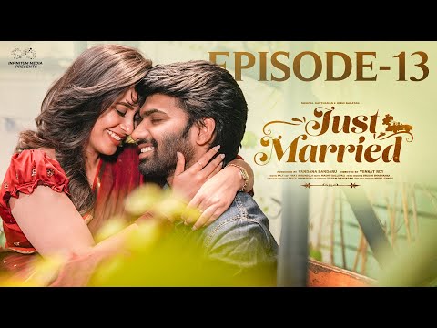 Just Married | Episode - 13 | The Fear | Sheetal Gauthaman | Rishi Narayan | Infinitum Media