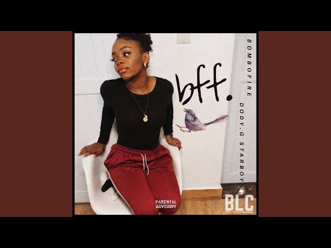 Bff (feat. Dody.G Starboy)