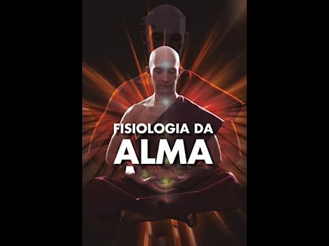 Fisiologia da Alma (3/3 Parte) udio Livro