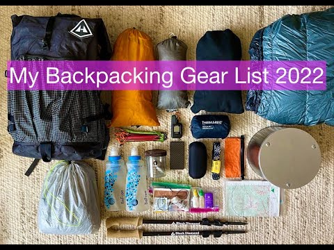 My Backpacking Gear List - 2022