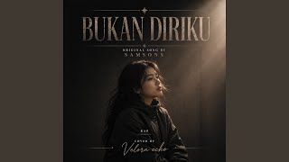 Download lagu Bukan diriku (Samsons - Cover) mp3 Download lagu Bukan diriku (Samsons - Cover) mp3