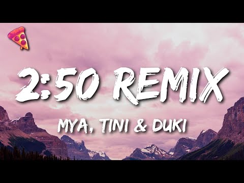 MYA, TINI & DUKI - 2:50 Remix