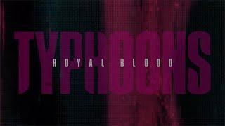 Musik-Video-Miniaturansicht zu Typhoons Songtext von Royal Blood