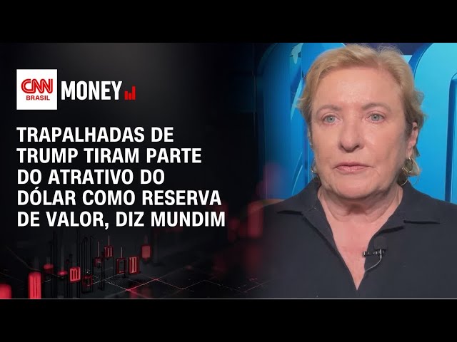 Trapalhadas de Trump tiram parte do atrativo do dólar como reserva de valor, diz Mundim | MONEY NEWS