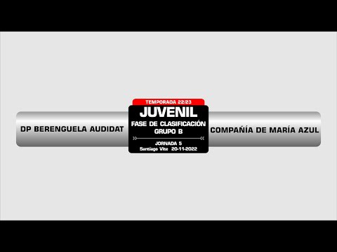 DP BERENGUELA AUDIDAT - COMPAÑÍA DE MARIA AZUL l FASE JUVENIL GRUPO B