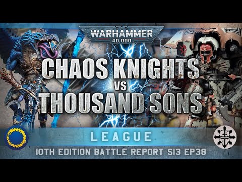 Thousand Sons (Art-W) vs Chaos Knights Warhammer 40K Battle Report 10th Edition 2000pts