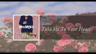 DINAMISKA - Take Me To Your Heart ( Lyrics Video ) - YouTube