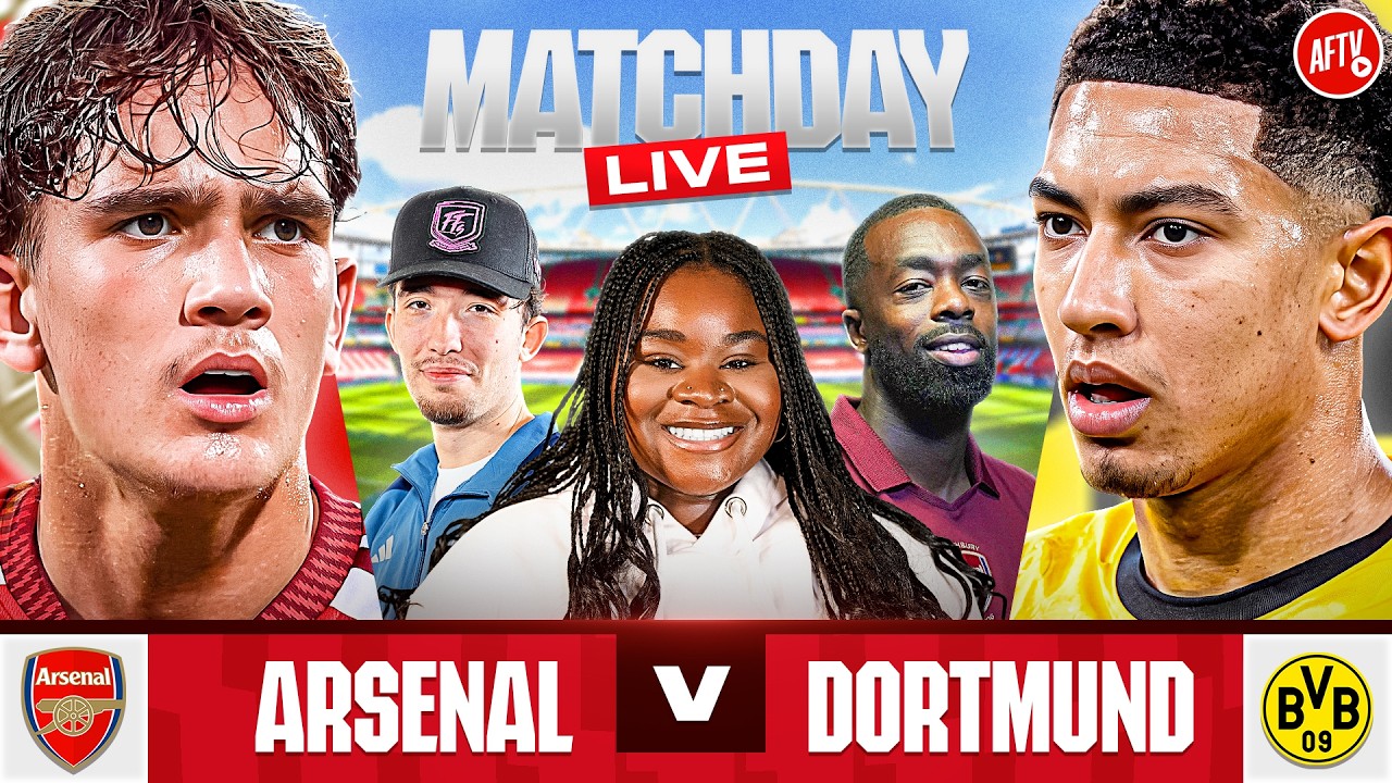 Arsenal vs Borussia Dortmund | Match Day LIVE