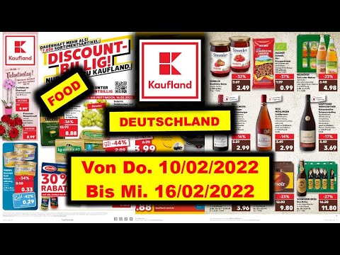 KAUFLAND FOOD Von Do., 10.02.2022 Bis Mi., 16.02.2022 LIDL / ALDI / NEUE PRODUKTE Prospekte