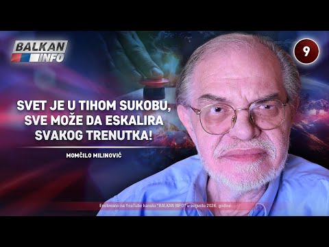 INTERVJU: Momčilo Milinović - Svet je u tihom sukobu, sve može da eskalira u trenutku! (18.8.2024)