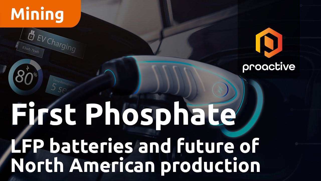 First Phosphate talks LFP batteries and the future for North American production