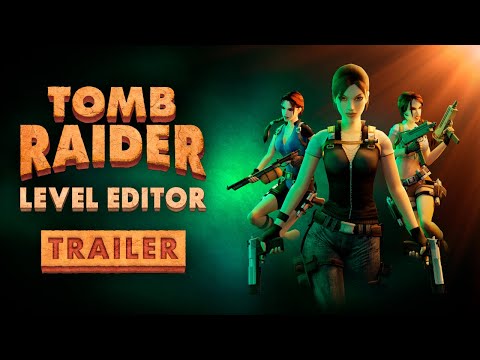 Tomb Raider Level Editor ─ 25 Years of Adventures ─ Trailer