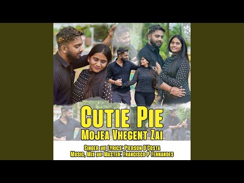 Cutie Pie - Mojea Vhegent Zai