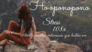 HO'OPONOPONO STRESS ABENÇOADO 108X