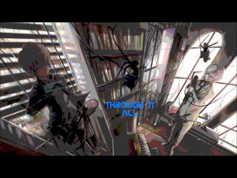 Anti-Nightcore - Through It All (Request)