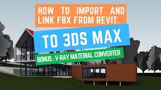 How to Export & Import Revit FBX to 3ds Max