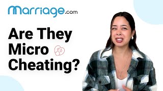 Signs Your Partner Is Micro Cheating on You | Marriage.com
