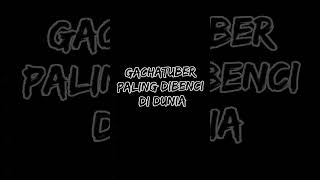 Download lagu GACHATUBER TERBURUK DI DUNIA😶Ada Yg Tahu Siapa? mp3
