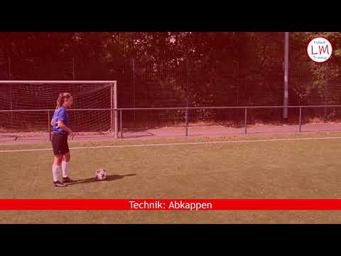 Techniken im Fußball: Abkappen