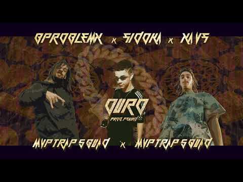 OURO  -  BPROBLEMX  x  SIDOKA  x  XAVS  [PROD. FENIKO]