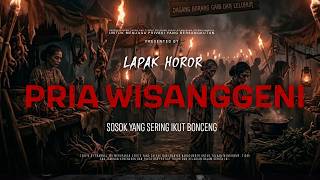 Download lagu PRIA WISANGGENI - SOSOK YANG SERING IKUT BONCENG | EP517 Lapak Horor mp3