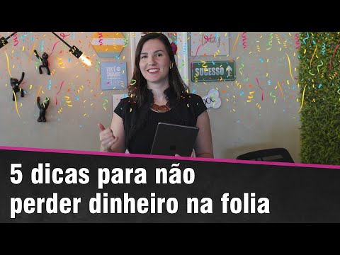 O Carnaval chegou! Veja como planejar os gastos e cuidar bem do seu dinheiro