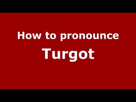 How to pronounce Turgot