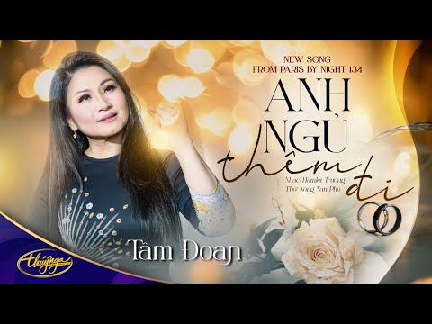 Anh ngủ thêm đi - Tâm Đoan