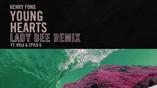 Henry Fong - Young Hearts (feat. Nyla &amp; Stylo G) [Lady Bee Remix] | Dim Mak Records