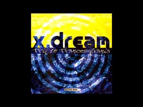 X-Dream ‎- Trip To Trancesylvania In The Mix [FULL ALBUM]