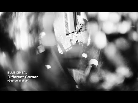 Blue Cimbal - Different Corner (George Michael)