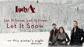 Lady A - Let It Snow, Let It Snow, Let It Snow (Audio)