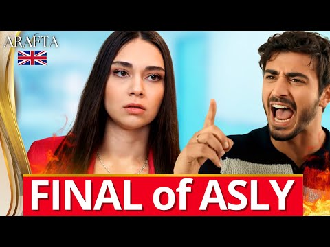 Arafta FINAL OF ASLY | Turkish Episode in English @MinhaNovelaTube