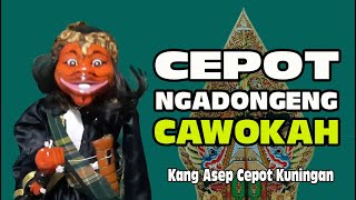 Download lagu Cepot Ngadongeng Cawokah 01 - Kang Asep Cepot Kuningan mp3 Download lagu Cepot Ngadongeng Cawokah 01 - Kang Asep Cepot Kuningan mp3