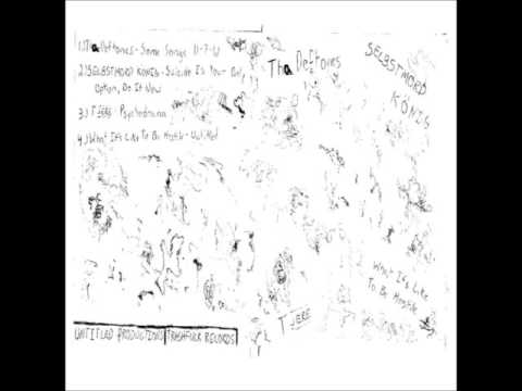 Tha Deftones / SELBSTMORD KÖNIG / Tjere / What It's Like To Be Hostile - Same In The End