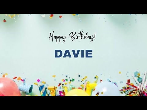 DAVIE Happy Birthday Song | Happy Birthday DAVIE