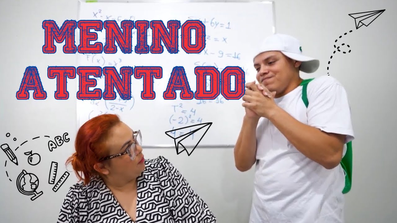 O MENINO ATENTADO!