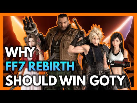 Why Final Fantasy VII Rebirth Should Win Game Of The Year
