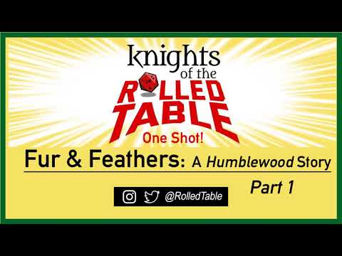 Fur & Feathers: A Humblewood One Shot - Knights of the Rolled Table