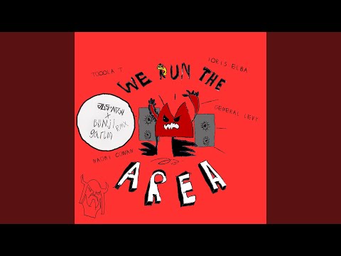We Run The Area (feat. Naomi Cowan, Toddla T, Jus Now) (Jus Now X Bunji Garlin Soca Remix)