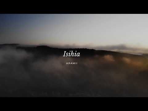 Isihia — Aramii