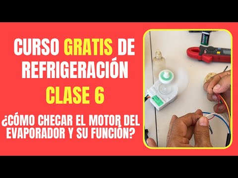 CURSO DE REFRIGERACIÓN GRATIS: Clase 6 | ¿Cómo checar el motor del evaporator y su función?