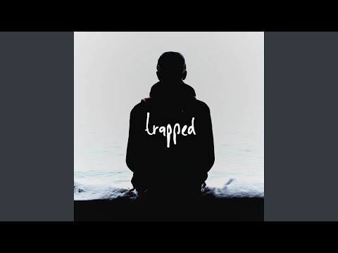 Trapped